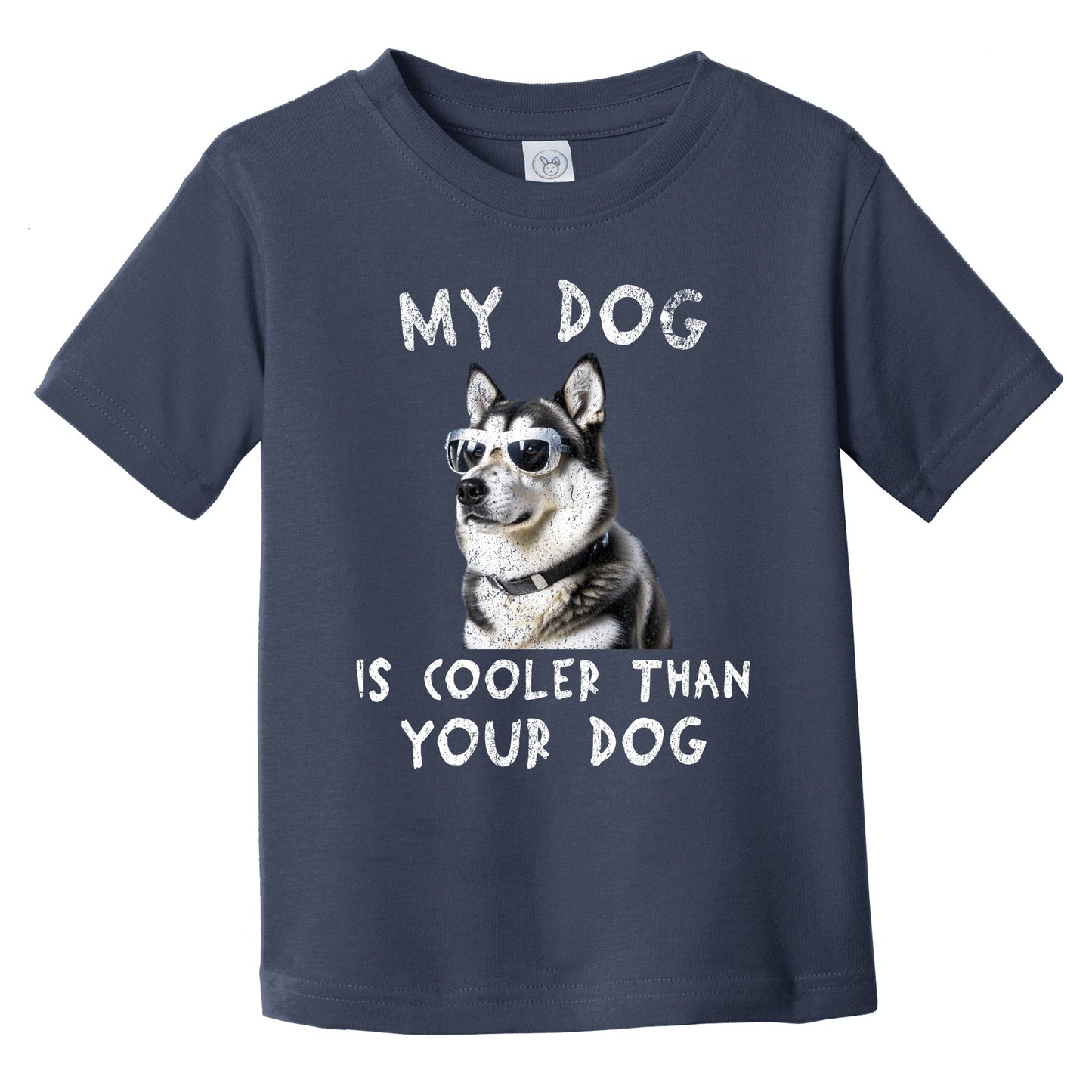 Alaskan Malamute My Dog Is Cooler Than Your Dog Funny Dog Owner Infant Toddler T-Shirt