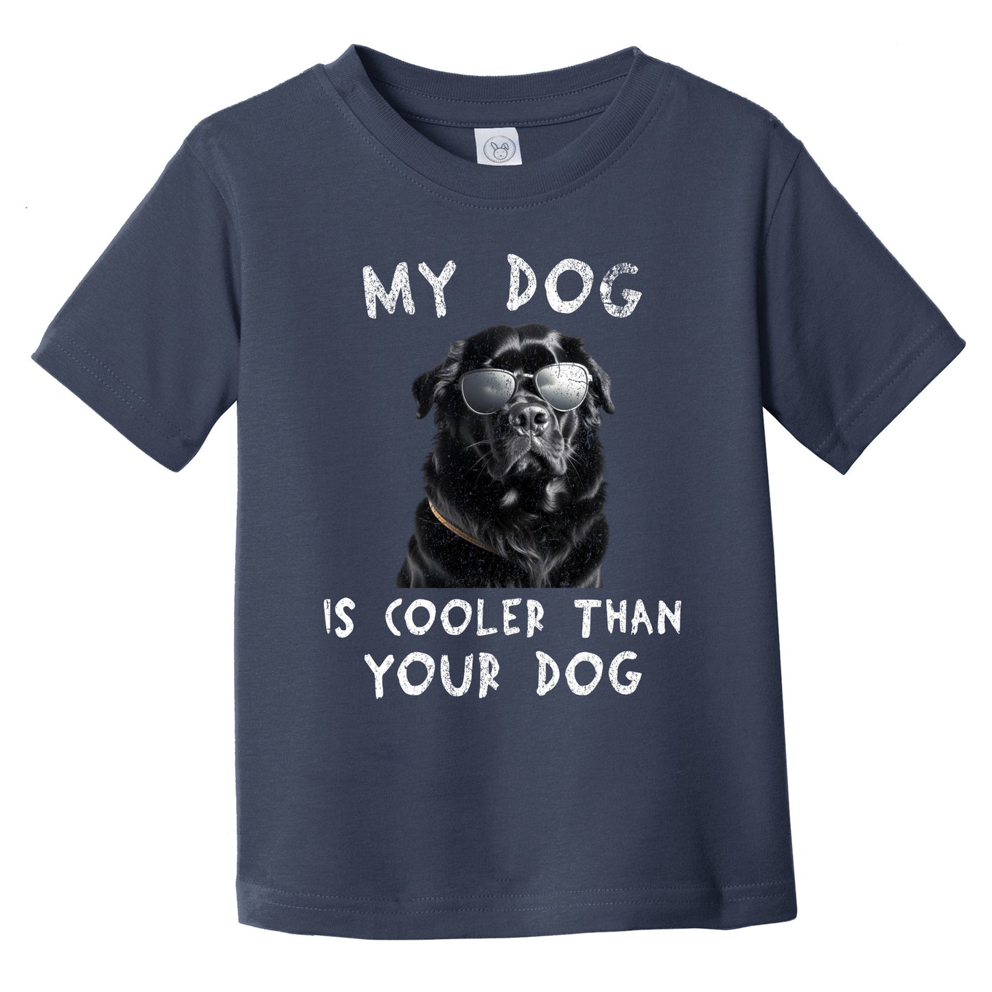 Newfoundland My Dog Is Cooler Than Your Dog Funny Dog Owner Infant Toddler T-Shirt