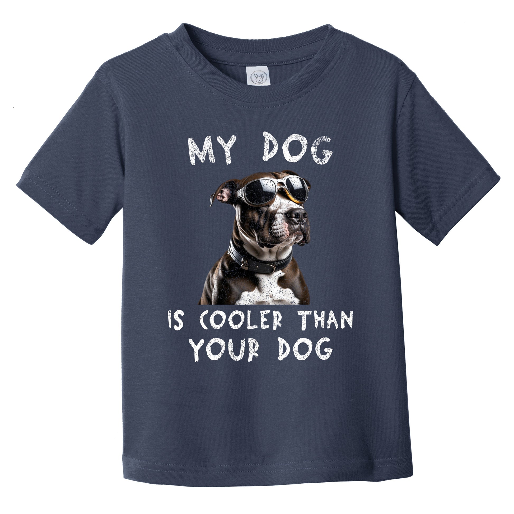 Pit Bull My Dog Is Cooler Than Your Dog Funny Dog Owner Infant Toddler T-Shirt