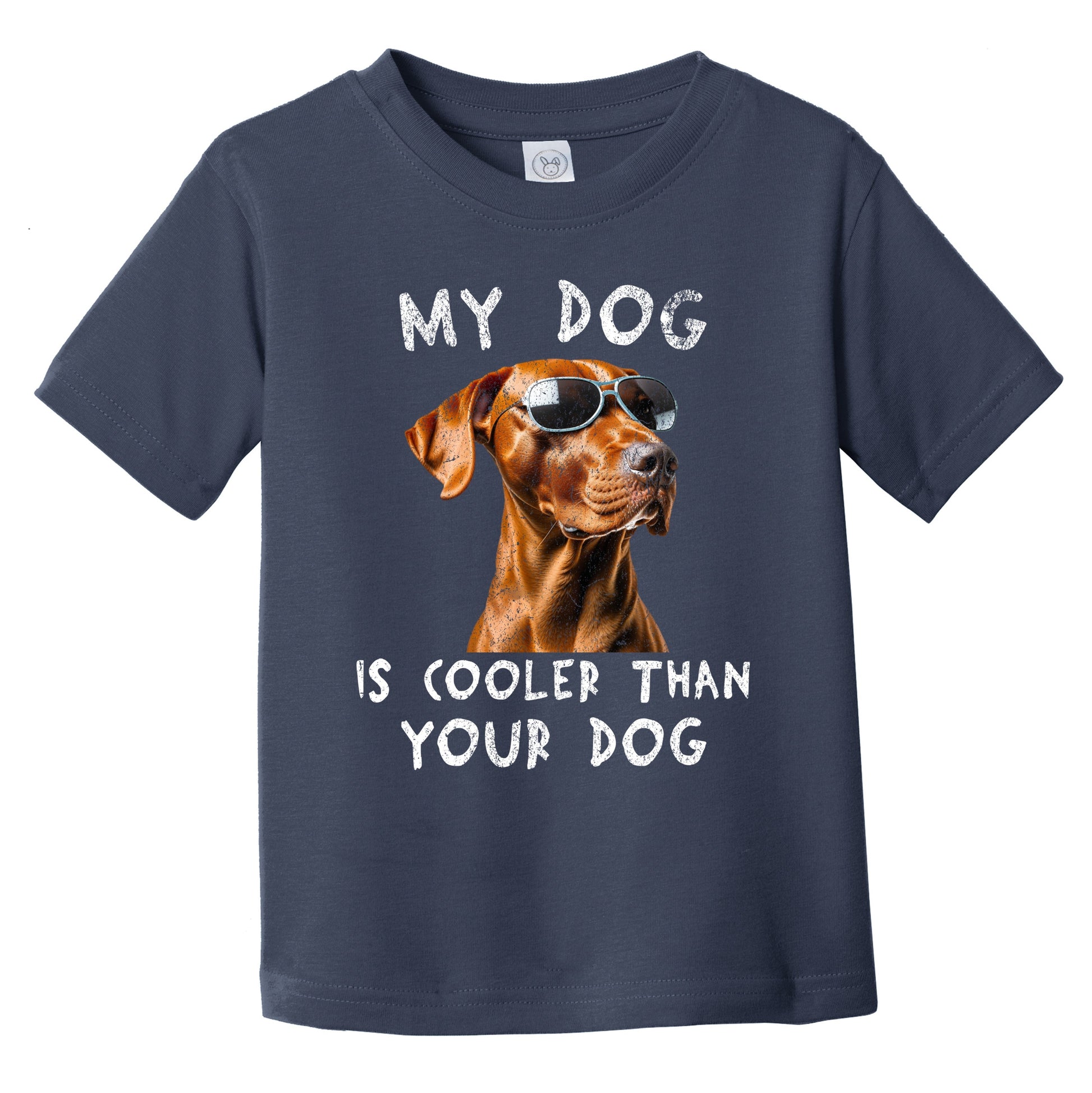 Vizsla My Dog Is Cooler Than Your Dog Funny Dog Owner Infant Toddler T-Shirt