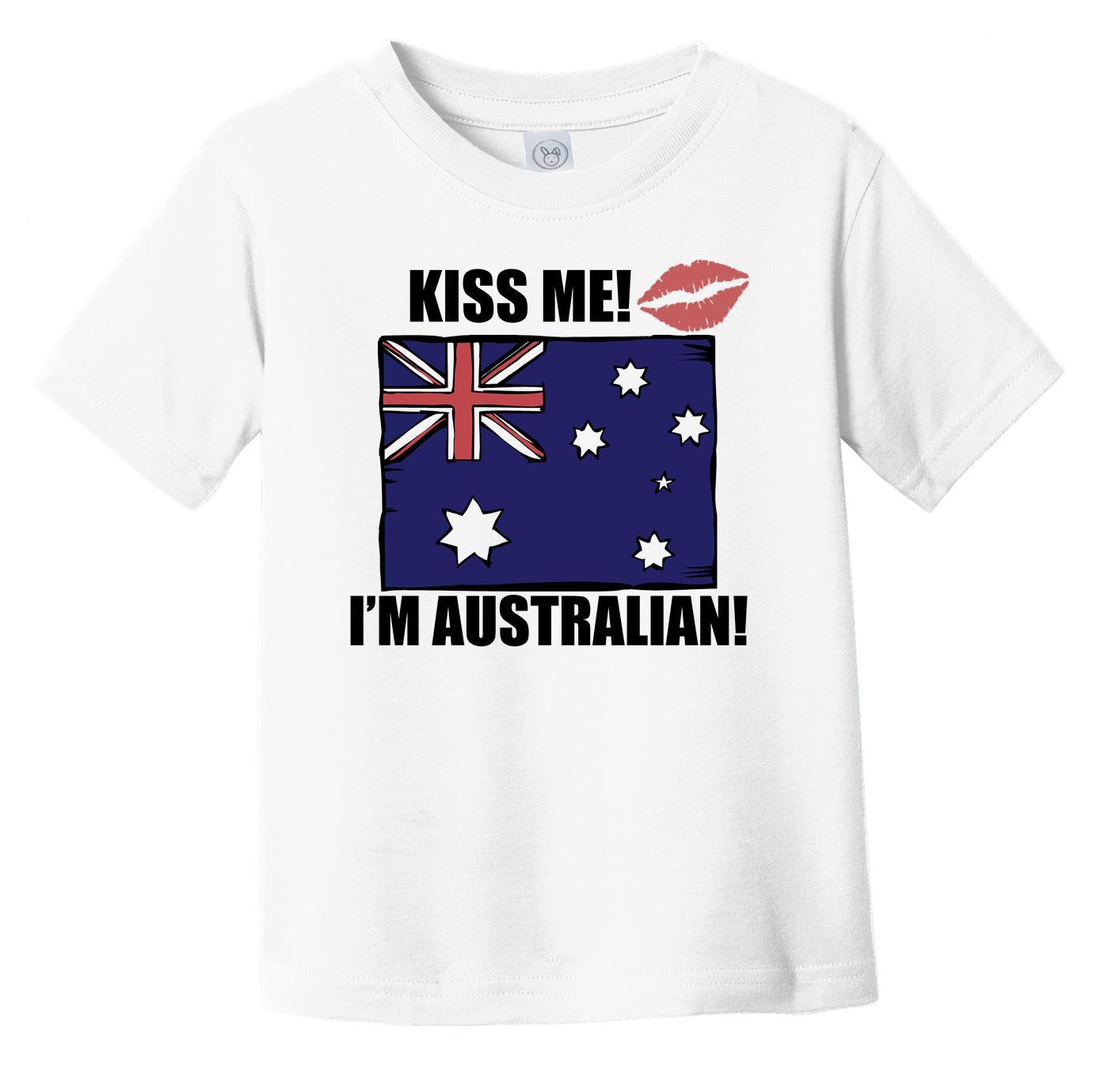 Kiss Me I'm Australian Cute Australia Flag Infant Toddler T-Shirt