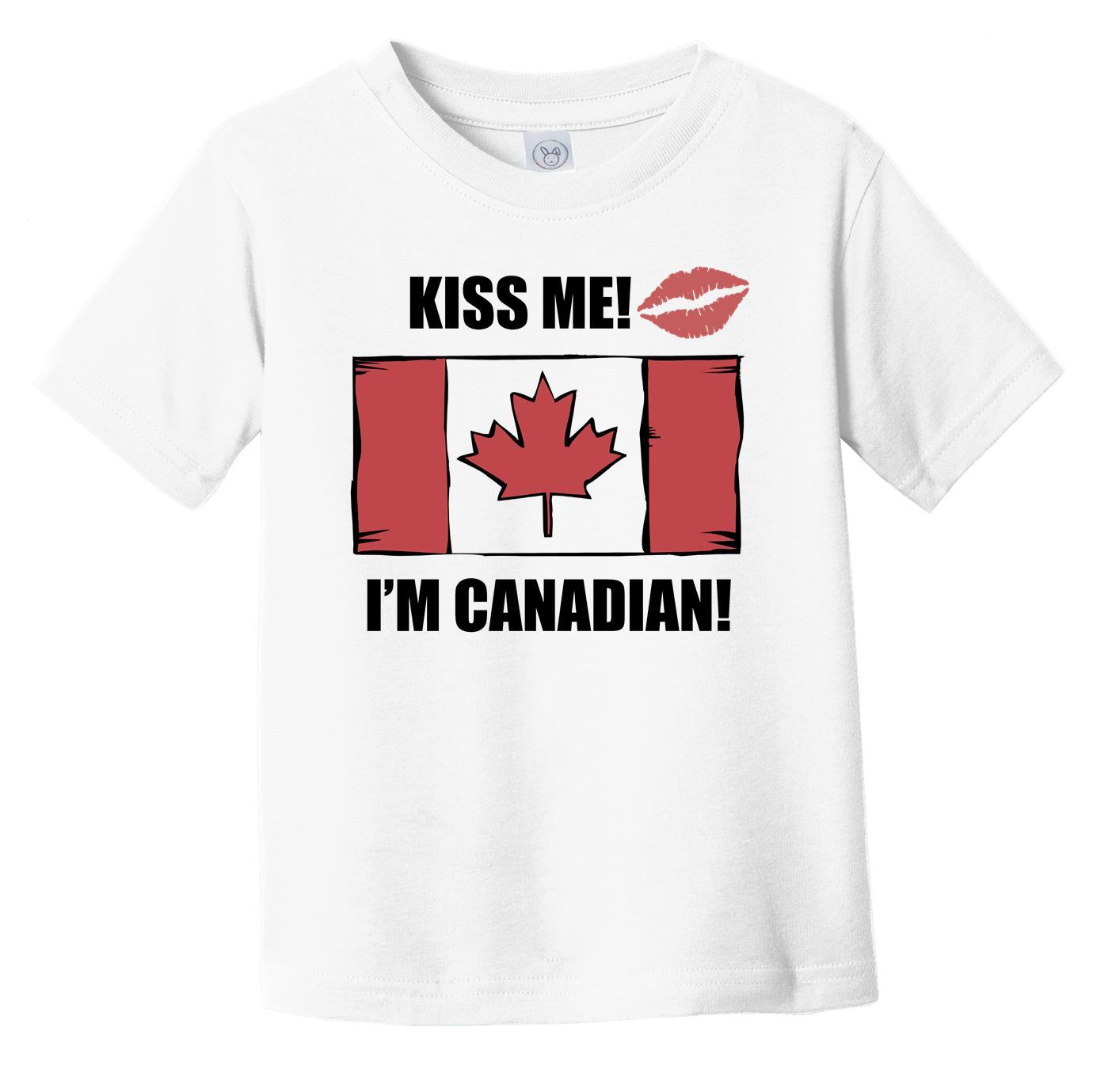 Kiss Me I'm Canadian Cute Canada Flag Infant Toddler T-Shirt