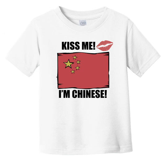 Kiss Me I'm Chinese Cute China Flag Infant Toddler T-Shirt