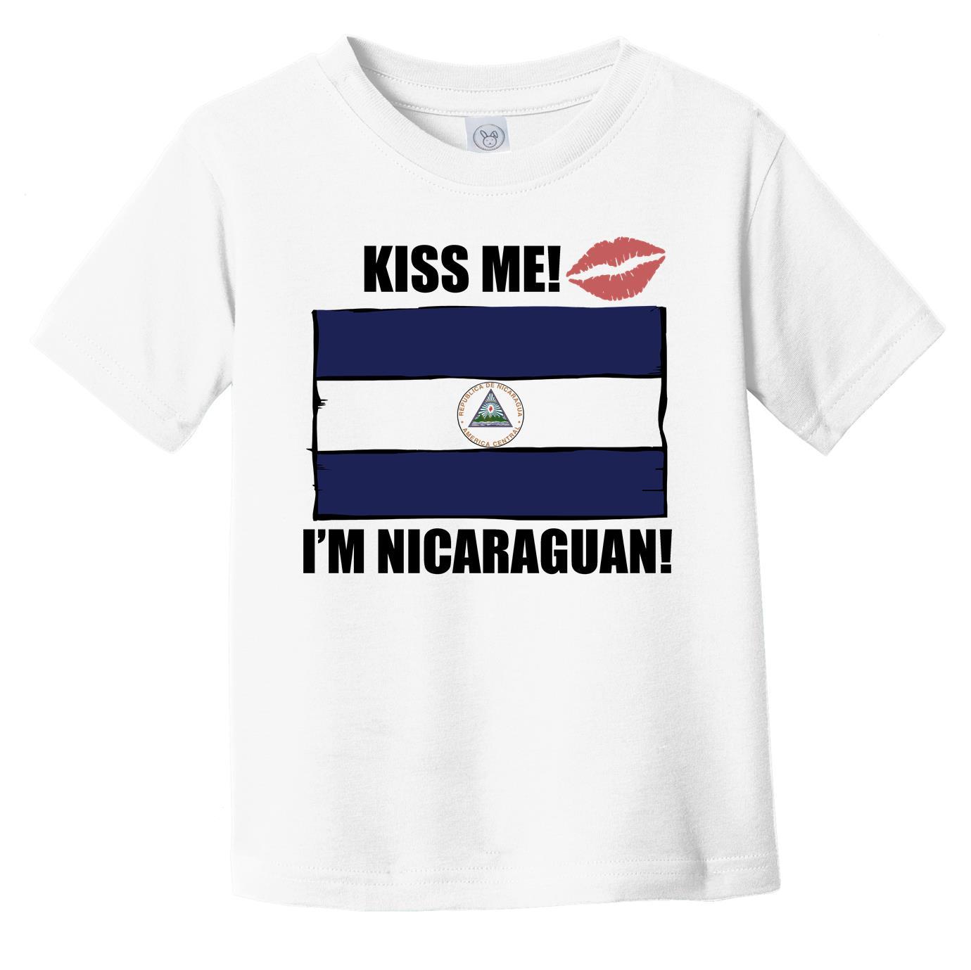 Kiss Me I'm Nicaraguan Cute Nicaragua Flag Infant Toddler T-Shirt