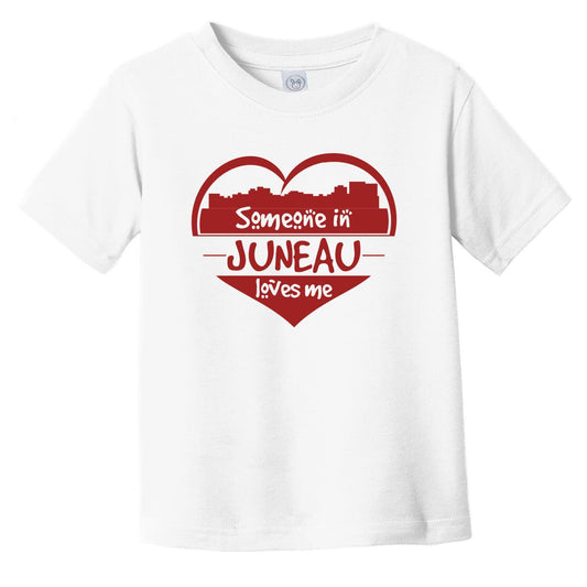 Someone in Juneau Loves Me Juneau Alaska Skyline Heart Infant Toddler T-Shirt