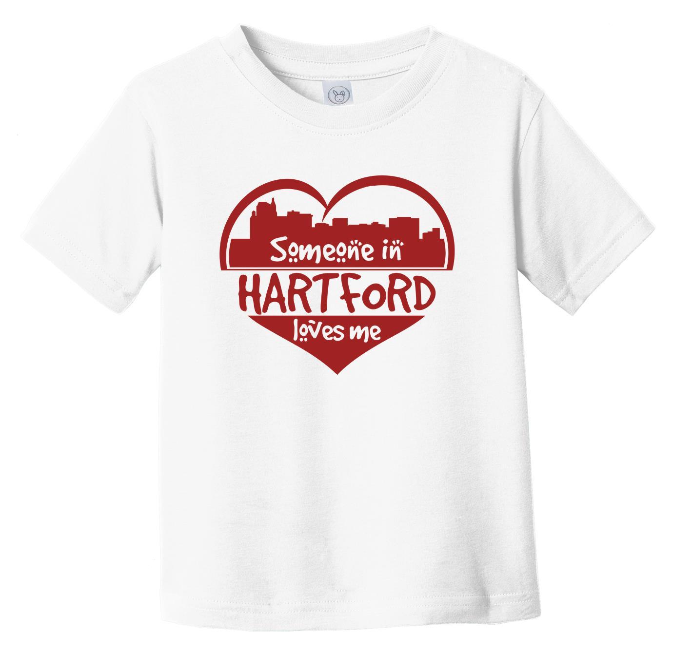 Someone in Hartford Loves Me Hartford Connecticut Skyline Heart Infant Toddler T-Shirt