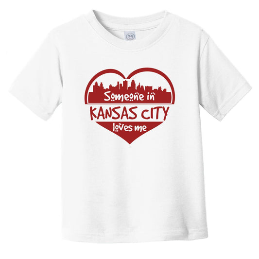 Someone in Kansas City Loves Me Kansas City Kansas Skyline Heart Infant Toddler T-Shirt