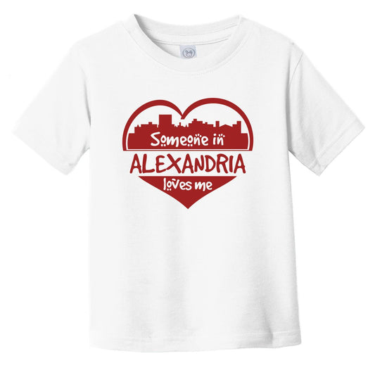 Someone in Alexandria Loves Me Alexandria Louisiana Skyline Heart Infant Toddler T-Shirt