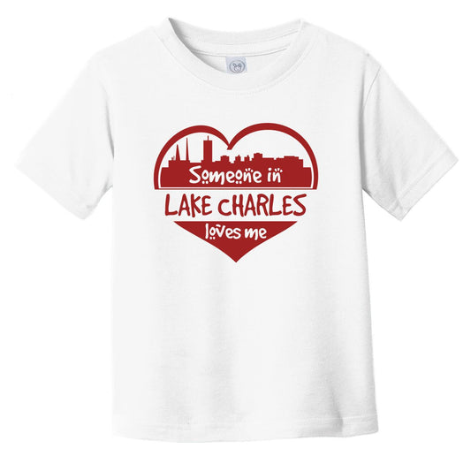 Someone in Lake Charles Loves Me Lake Charles Louisiana Skyline Heart Infant Toddler T-Shirt