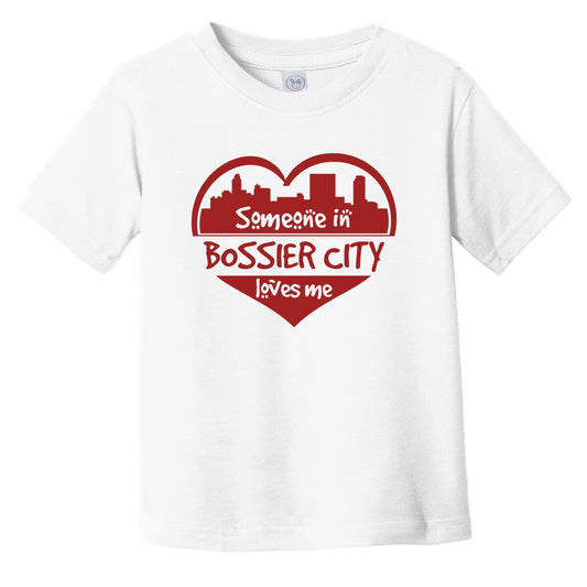 Someone in Bossier City Loves Me Bossier City Louisiana Skyline Heart Infant Toddler T-Shirt