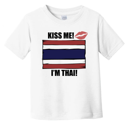 Kiss Me I'm Thai Cute Thailand Flag Infant Toddler T-Shirt