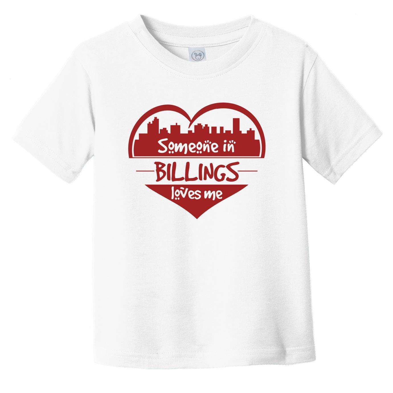 Someone in Billings Loves Me Billings Montana Skyline Heart Infant Toddler T-Shirt