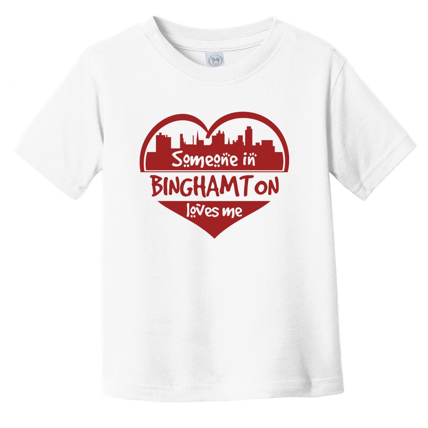 Someone in Binghamton Loves Me Binghamton New York Skyline Heart Infant Toddler T-Shirt