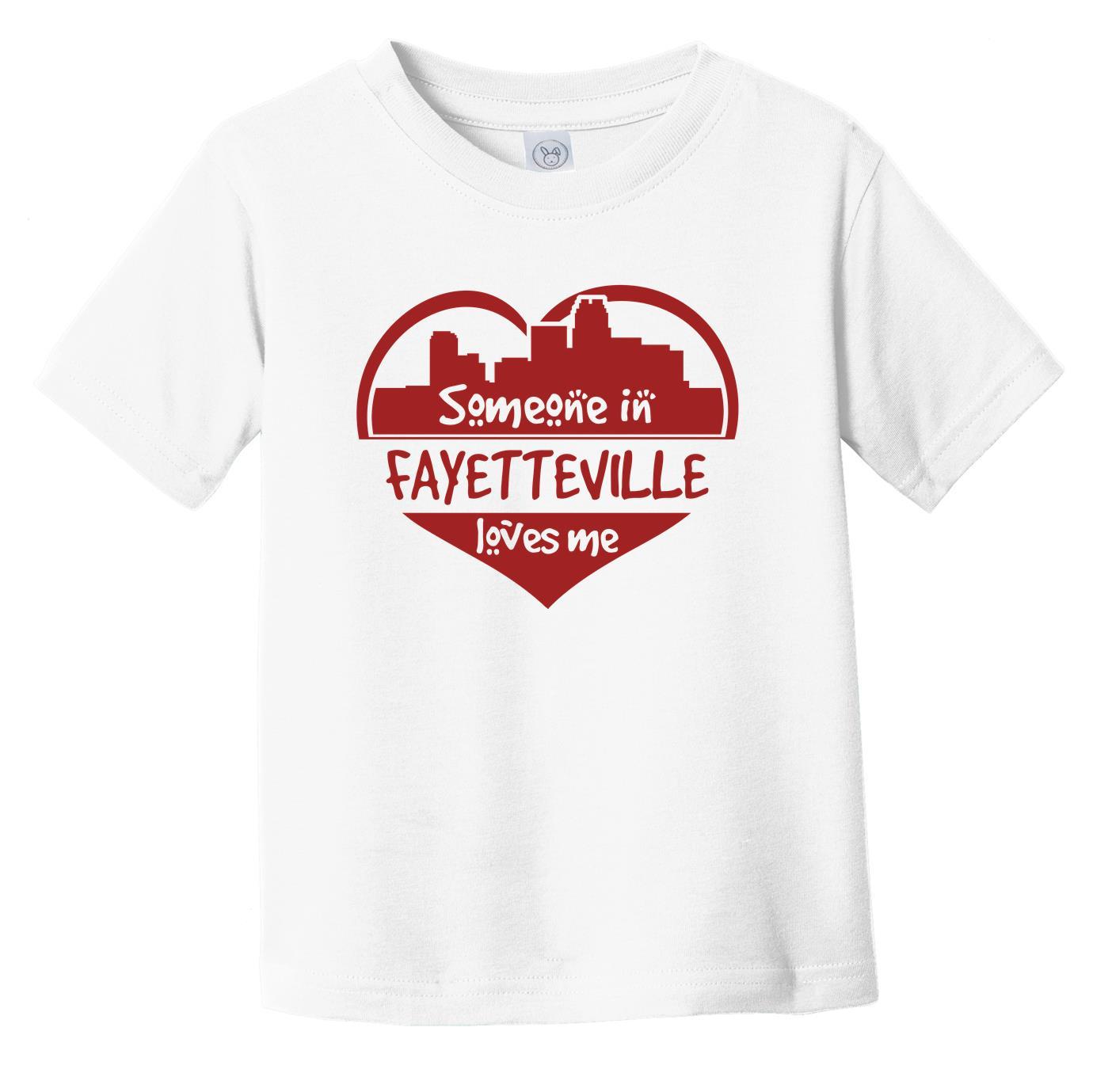 Someone in Fayetteville Loves Me Fayetteville North Carolina Skyline Heart Infant Toddler T-Shirt