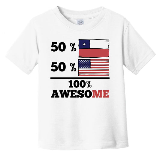 50% Chilean 50% American 100% Awesome Infant Toddler T-Shirt