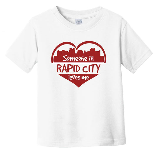 Someone in Rapid City Loves Me Rapid City South Dakota Skyline Heart Infant Toddler T-Shirt