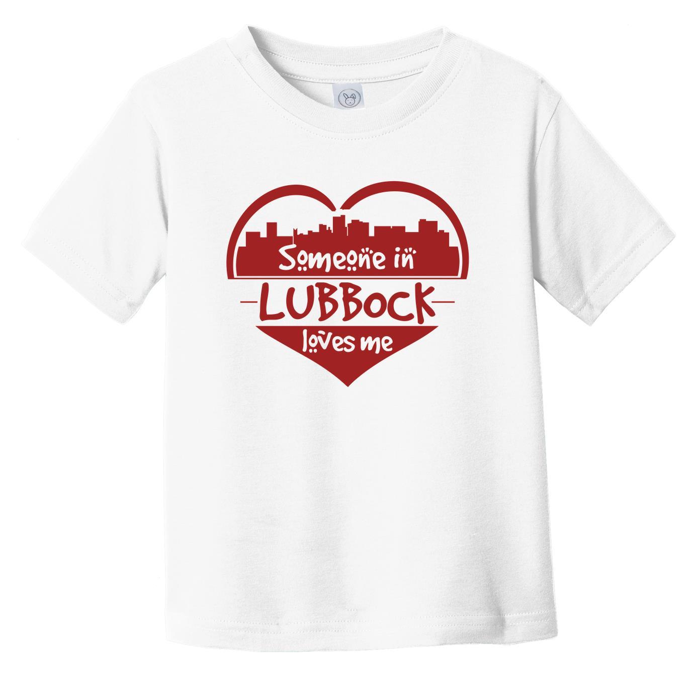 Someone in Lubbock Loves Me Lubbock Texas Skyline Heart Infant Toddler T-Shirt