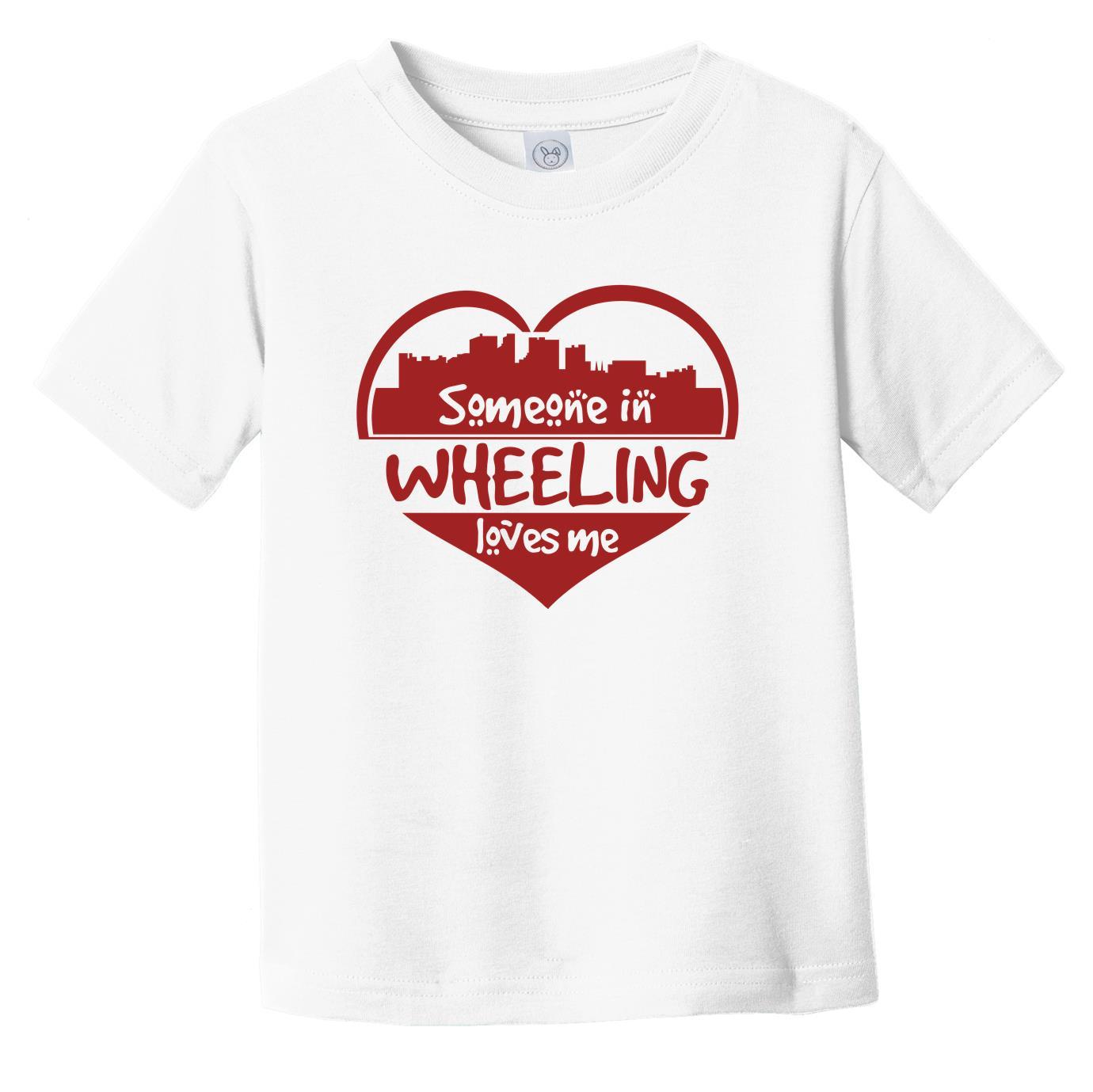 Someone in Wheeling Loves Me Wheeling West Virginia Skyline Heart Infant Toddler T-Shirt