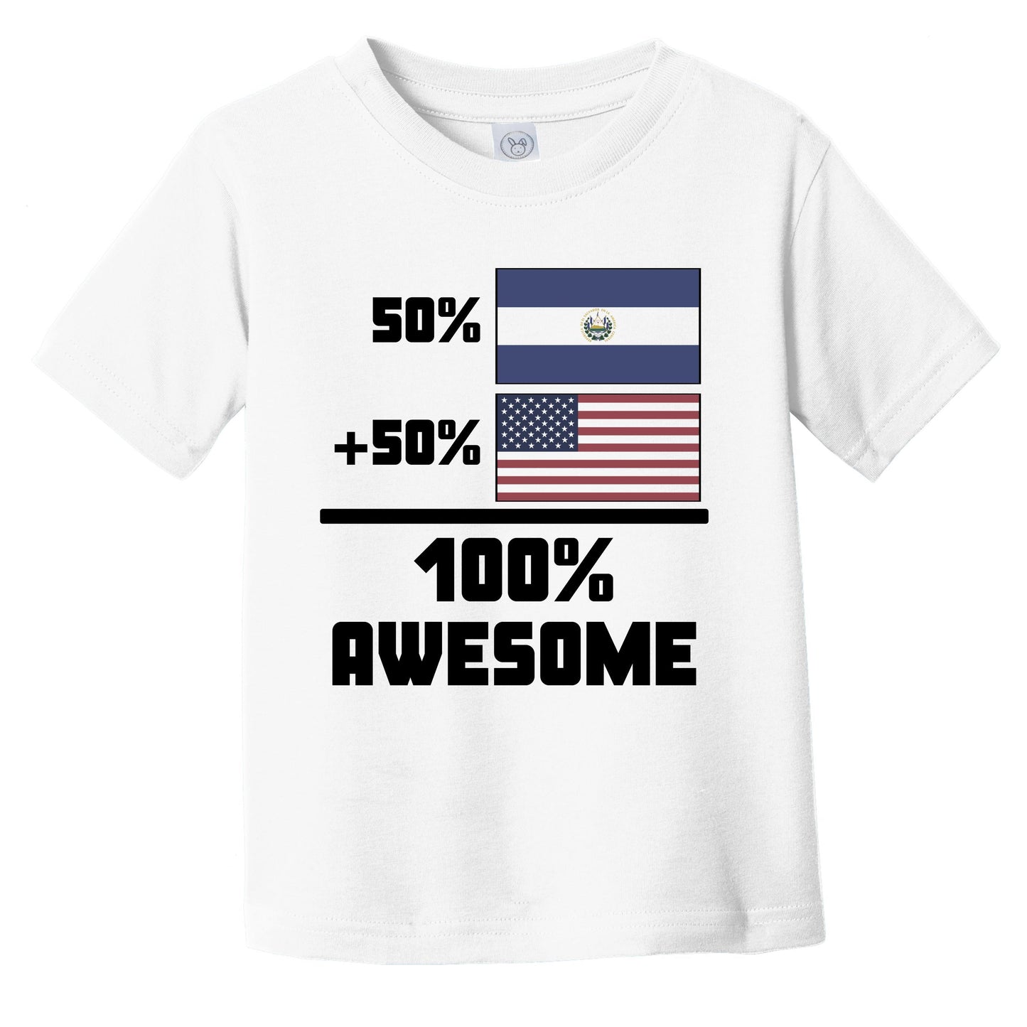 50% El Salvadorian 50% American 100% Awesome Funny Infant Toddler T-Shirt