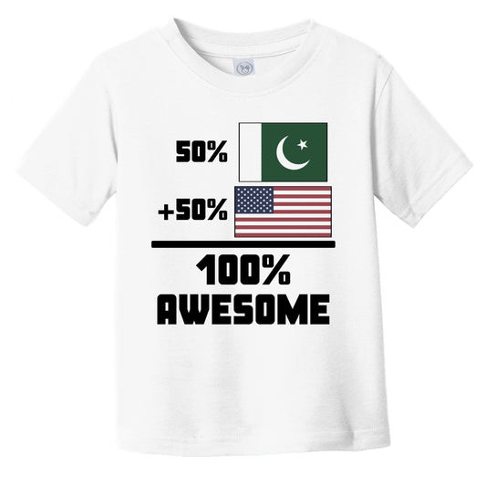 50% Pakistani 50% American 100% Awesome Funny Flag Infant Toddler T-Shirt