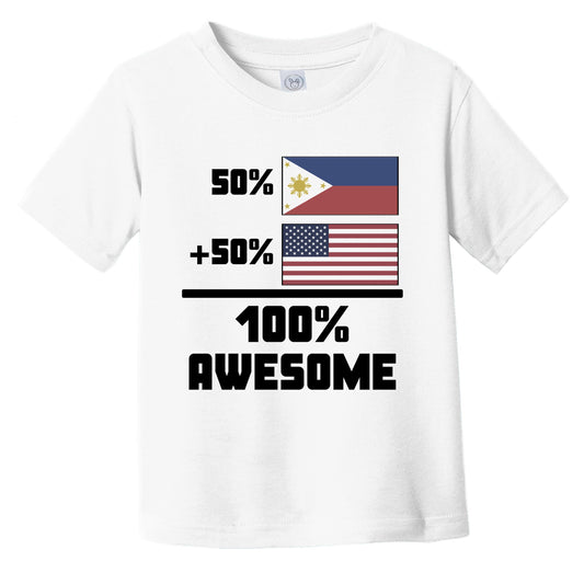 50% Filipino 50% American 100% Awesome Funny Flag Infant Toddler T-Shirt
