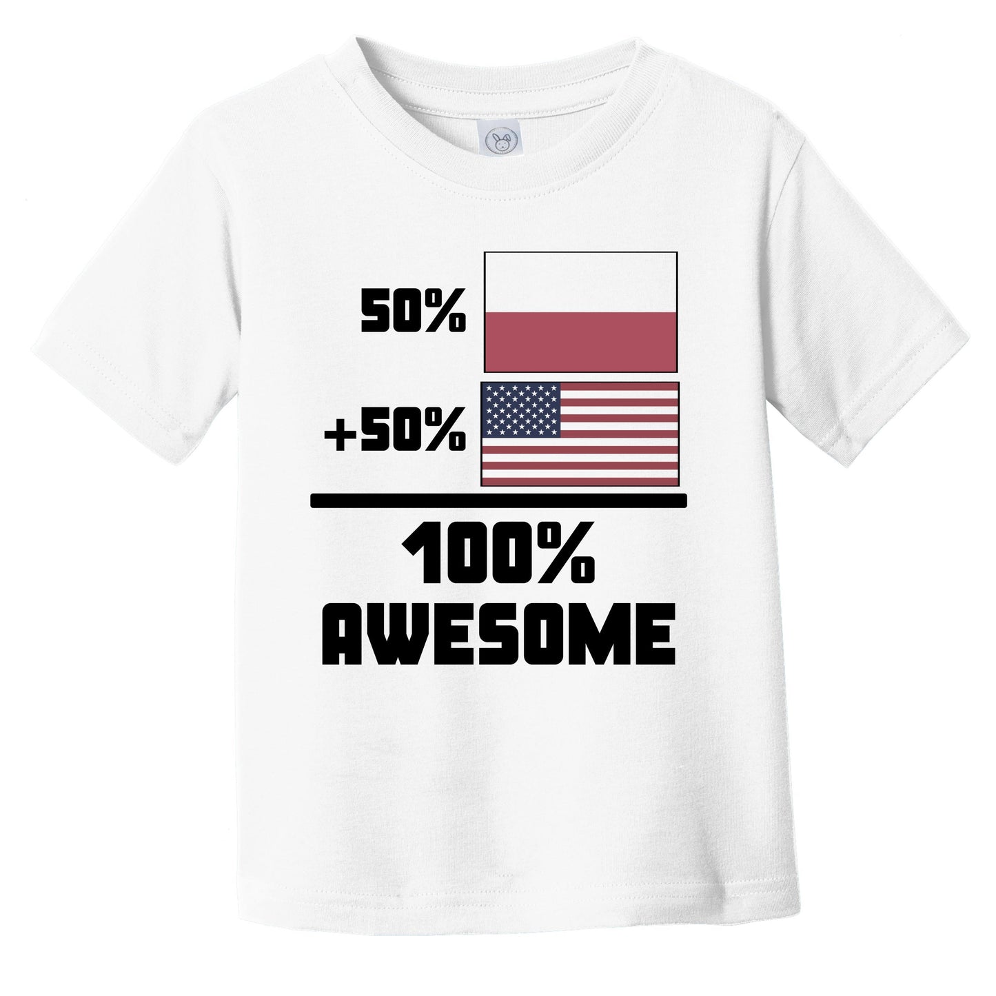50% Polish 50% American 100% Awesome Funny Flag Infant Toddler T-Shirt