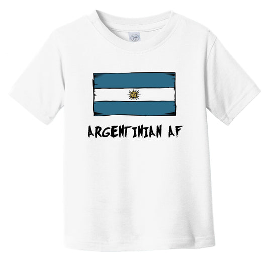 Argentinian AF Funny Argentina Flag Infant Toddler T-Shirt