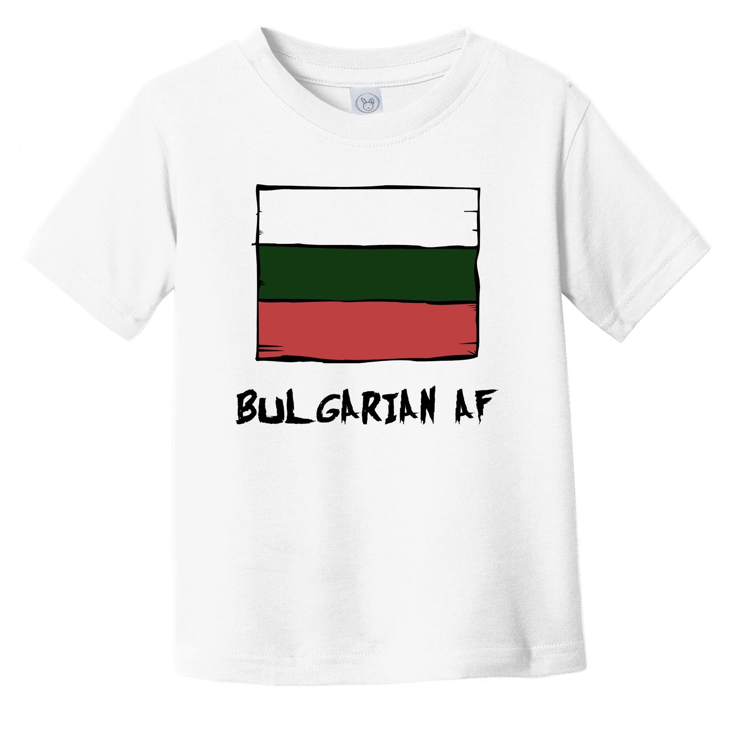 Bulgarian AF Funny Bulgaria Flag Infant Toddler T-Shirt