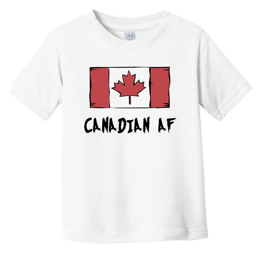 Canadian AF Funny Canada Flag Infant Toddler T-Shirt
