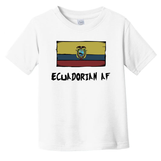 Ecuadorian AF Funny Ecuador Flag Infant Toddler T-Shirt