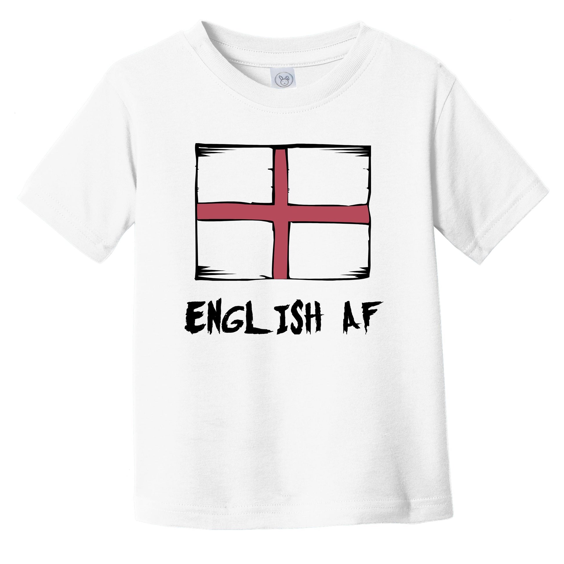English AF Funny England Flag Infant Toddler T-Shirt