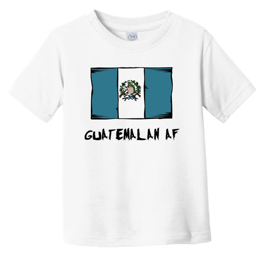 Guatemalan AF Funny Guatemala Flag Infant Toddler T-Shirt