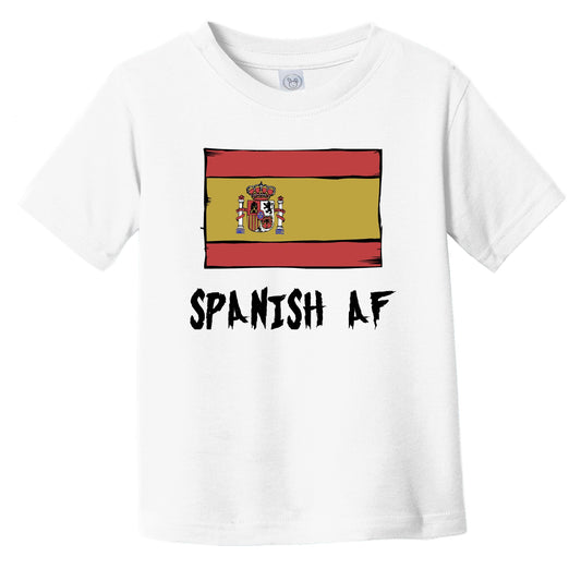Spanish AF Funny Spain Flag Infant Toddler T-Shirt