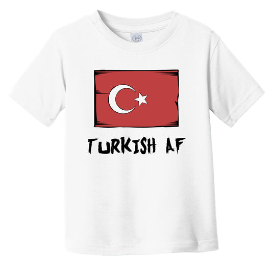 Turkish AF Funny Turkey Flag Infant Toddler T-Shirt