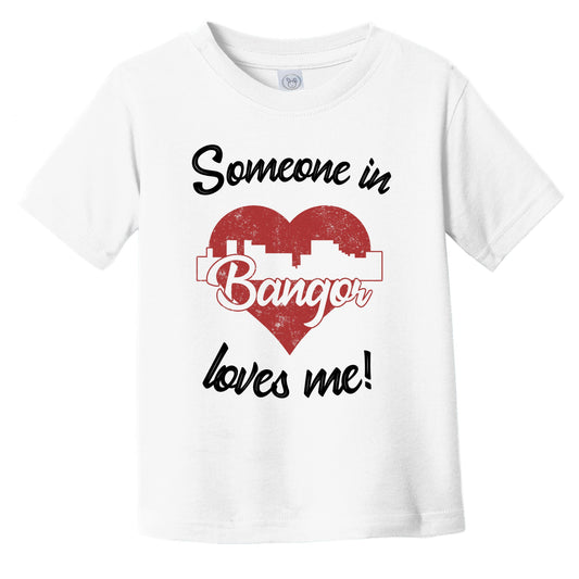 Someone In Bangor Loves Me Red Heart Skyline Infant Toddler T-Shirt