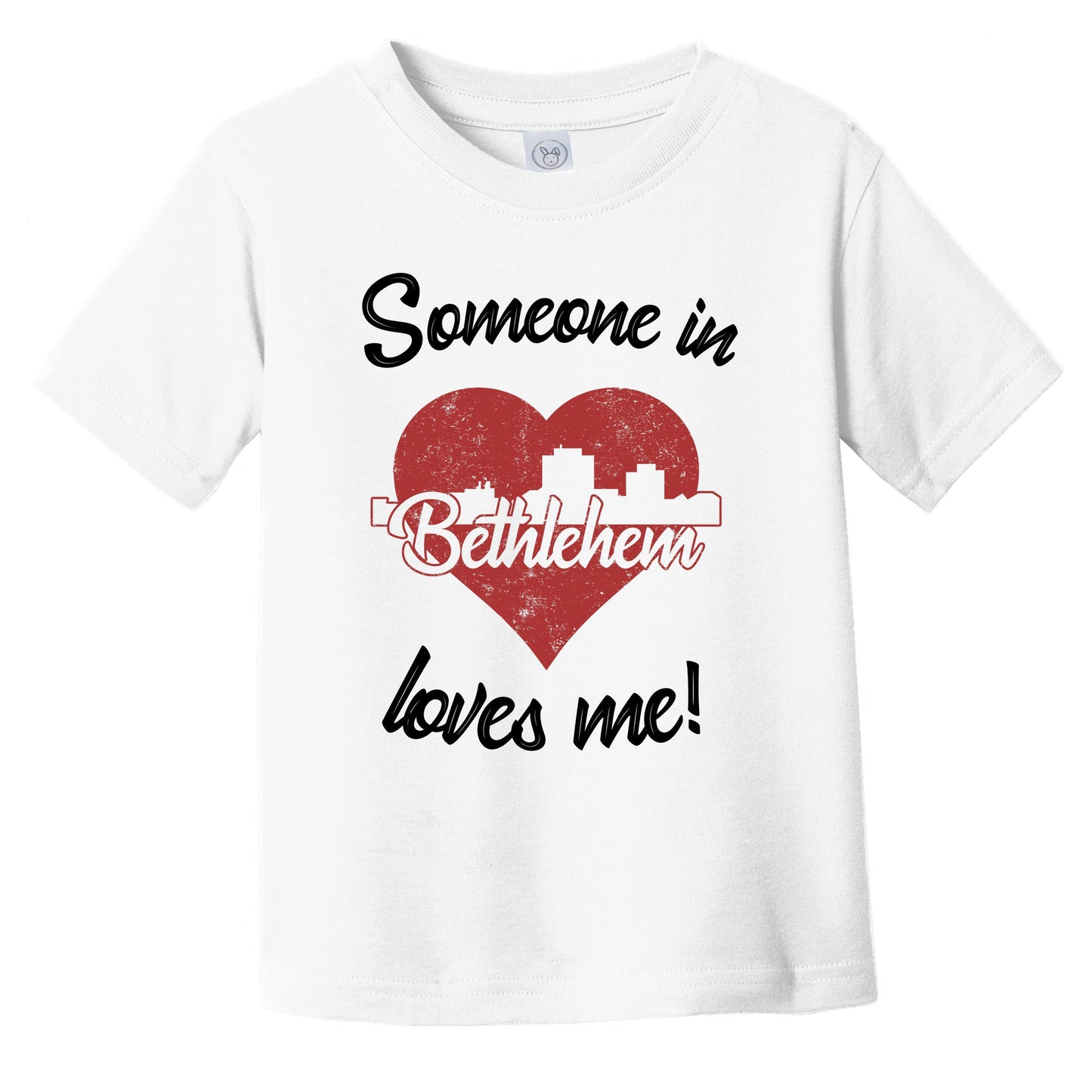 Someone In Bethlehem Loves Me Red Heart Skyline Infant Toddler T-Shirt