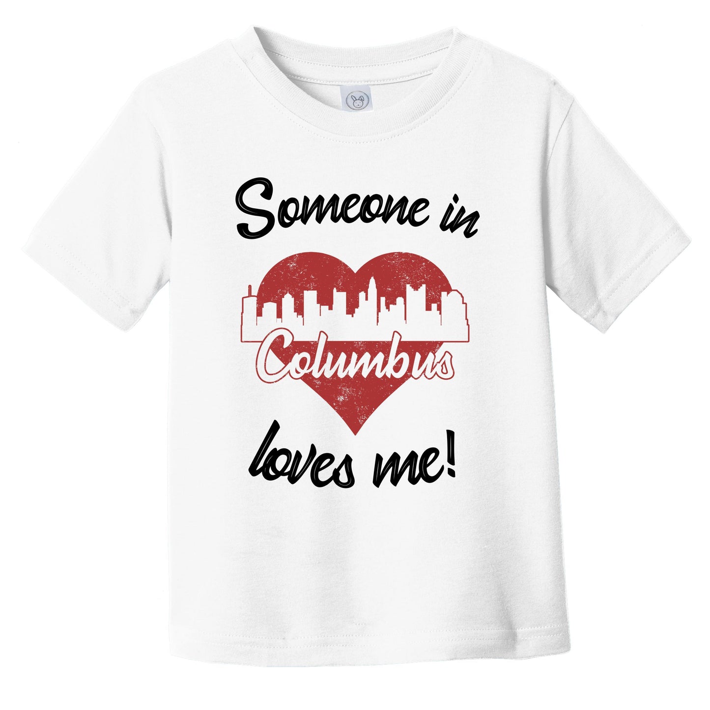 Someone In Columbus Loves Me Red Heart Skyline Infant Toddler T-Shirt