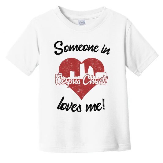 Someone In Corpus Christi Loves Me Red Heart Skyline Infant Toddler T-Shirt