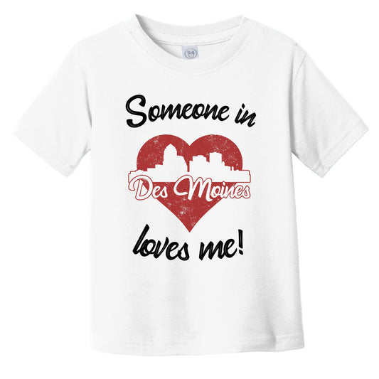 Someone In Des Moines Loves Me Red Heart Skyline Infant Toddler T-Shirt