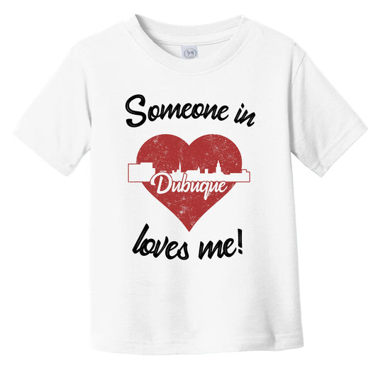 Someone In Dubuque Loves Me Red Heart Skyline Infant Toddler T-Shirt