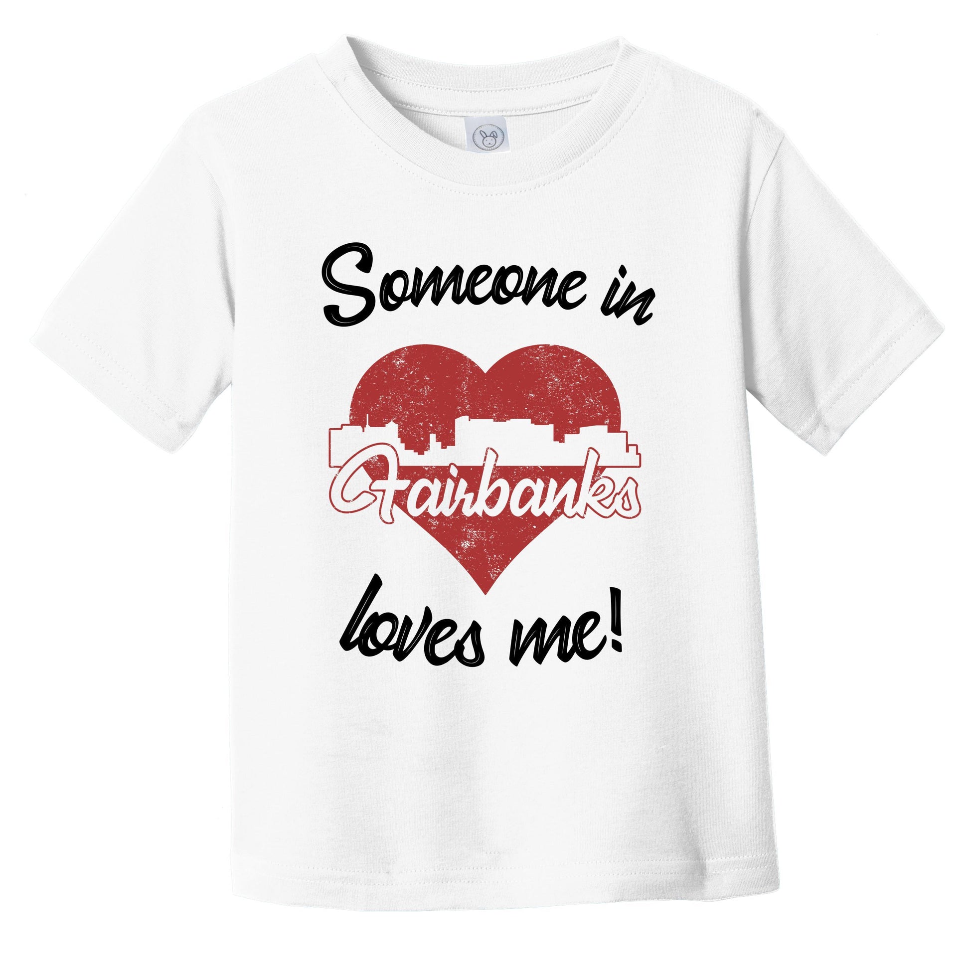 Someone In Fairbanks Loves Me Red Heart Skyline Infant Toddler T-Shirt