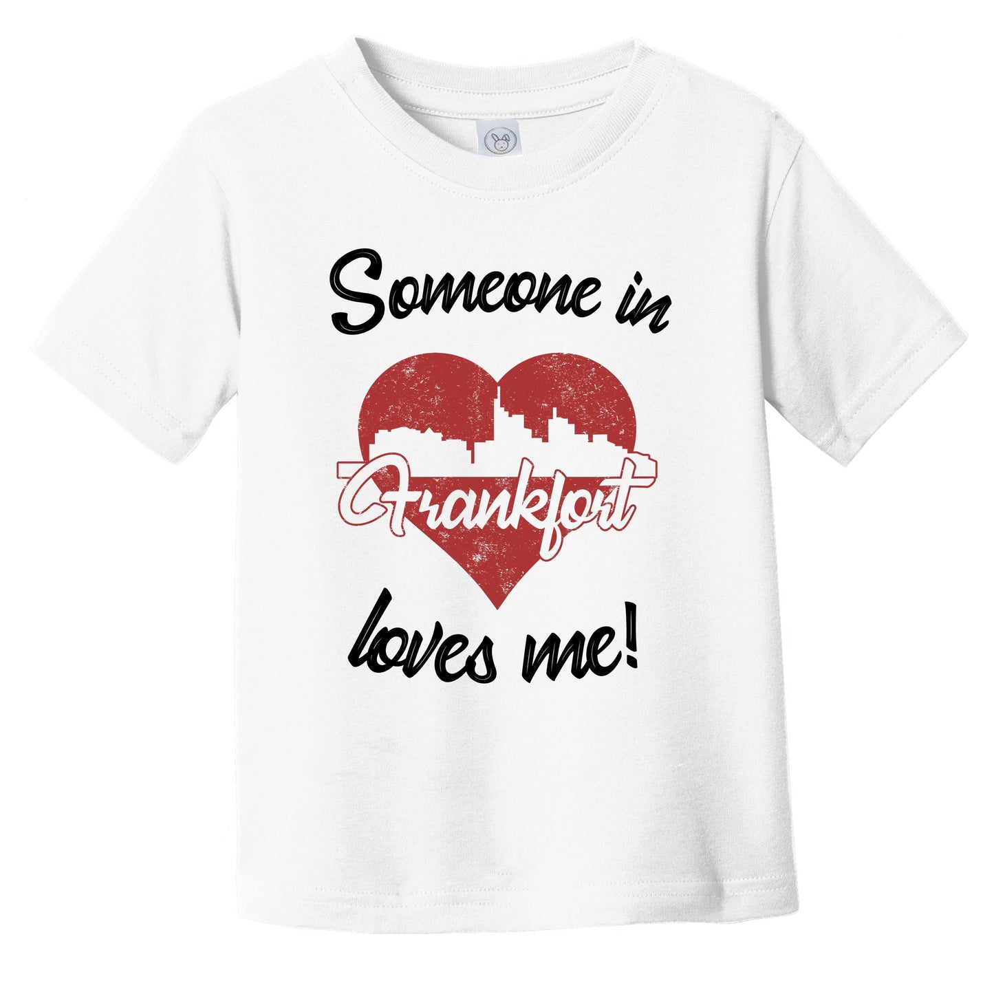 Someone In Frankfort Loves Me Red Heart Skyline Infant Toddler T-Shirt