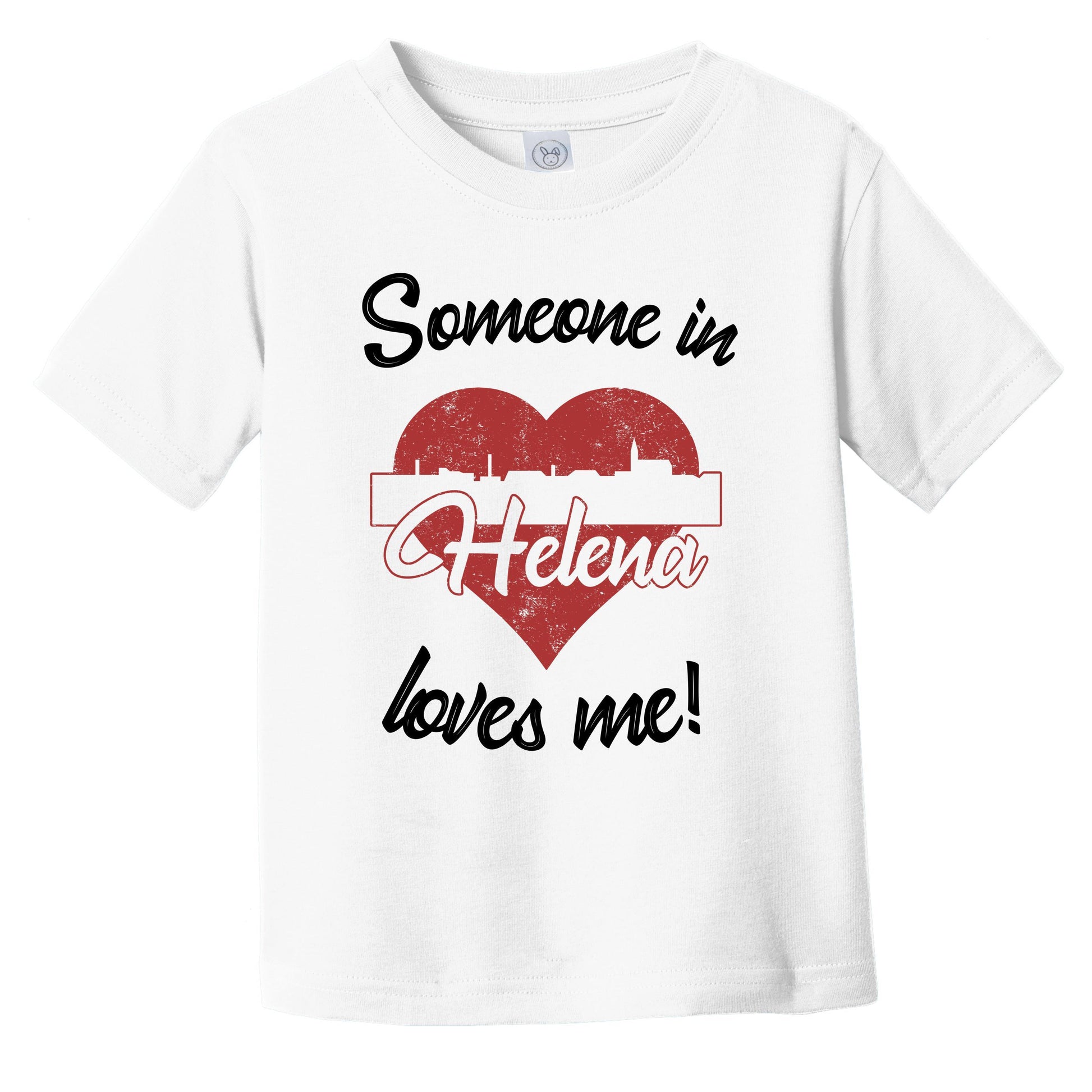 Someone In Helena Loves Me Red Heart Skyline Infant Toddler T-Shirt