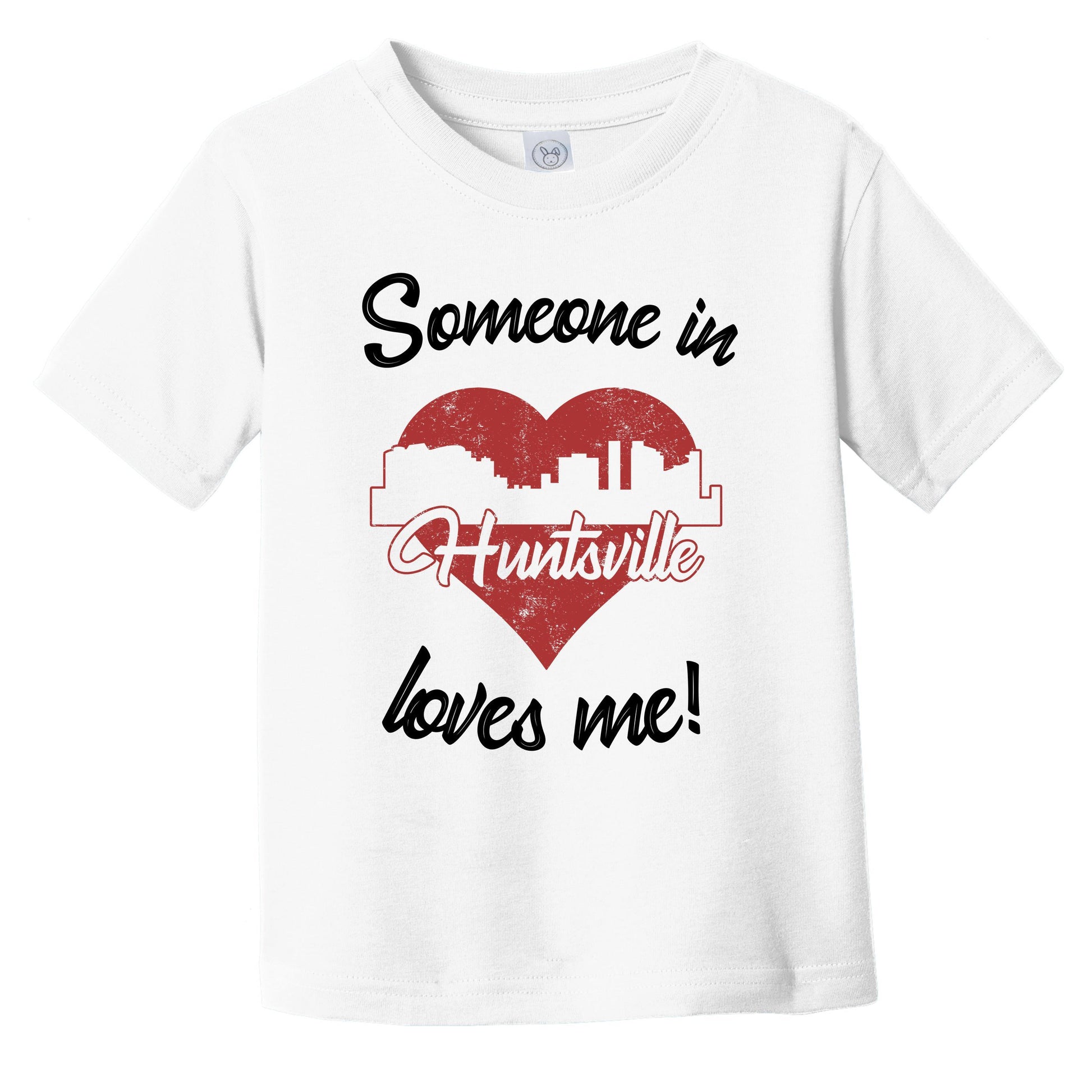 Someone In Huntsville Loves Me Red Heart Skyline Infant Toddler T-Shirt