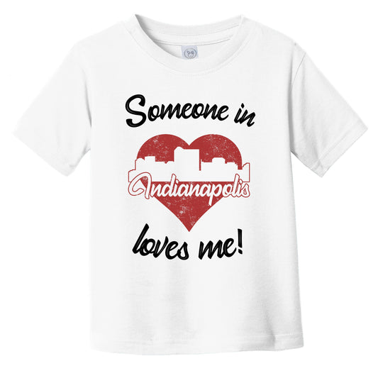 Someone In Indianapolis Loves Me Red Heart Skyline Infant Toddler T-Shirt