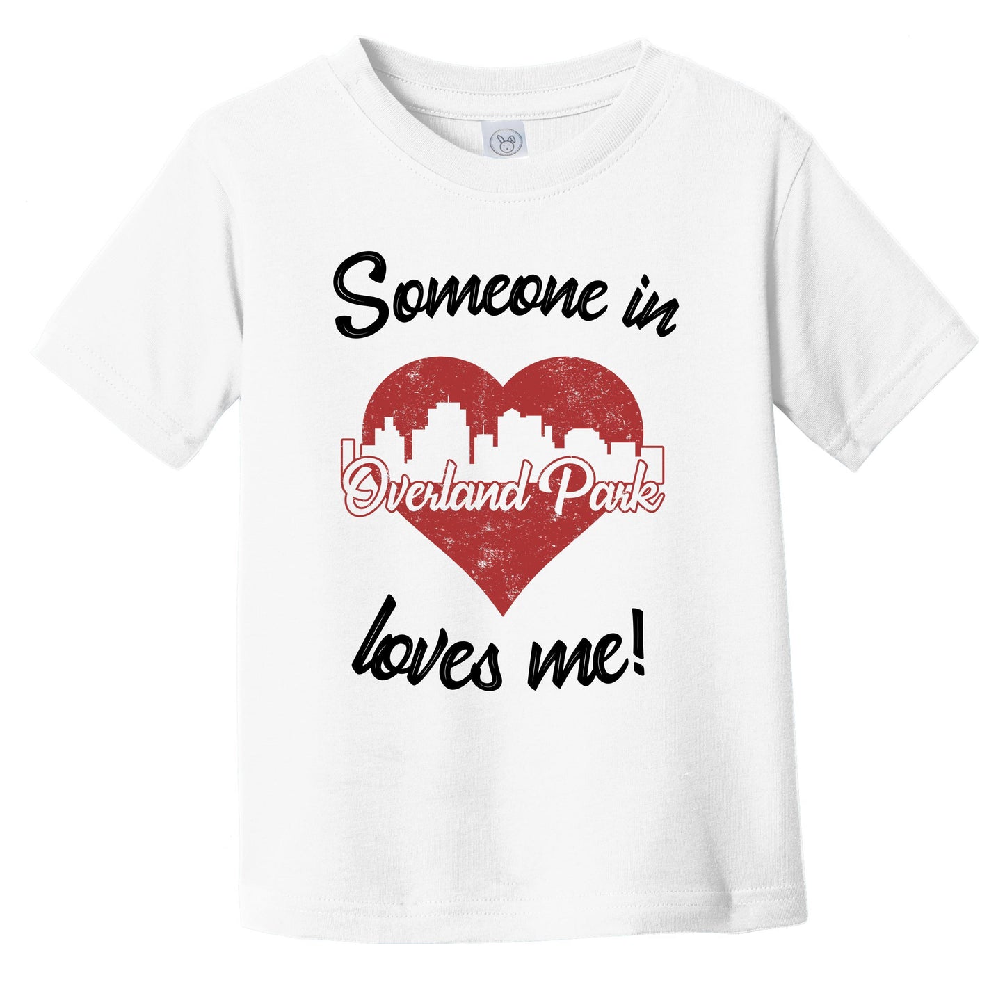 Someone In Overland Park Loves Me Red Heart Skyline Infant Toddler T-Shirt