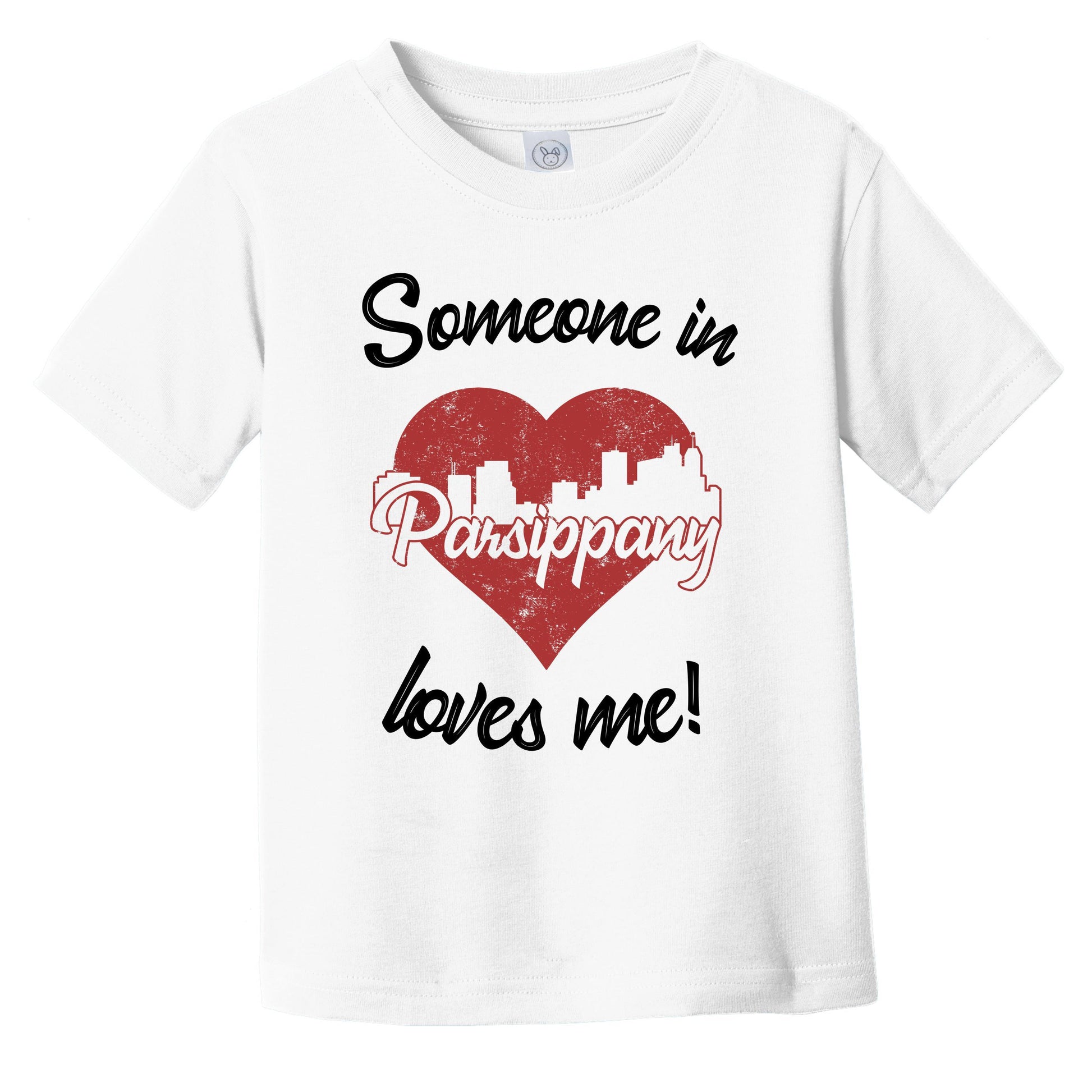 Someone In Parsippany Loves Me Red Heart Skyline Infant Toddler T-Shirt
