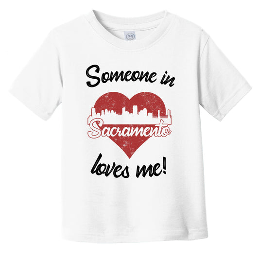 Someone In Sacramento Loves Me Red Heart Skyline Infant Toddler T-Shirt
