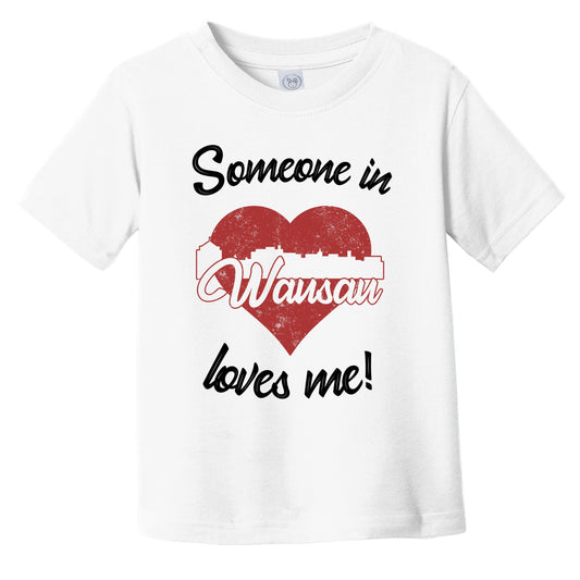 Someone In Wausau Loves Me Red Heart Skyline Infant Toddler T-Shirt