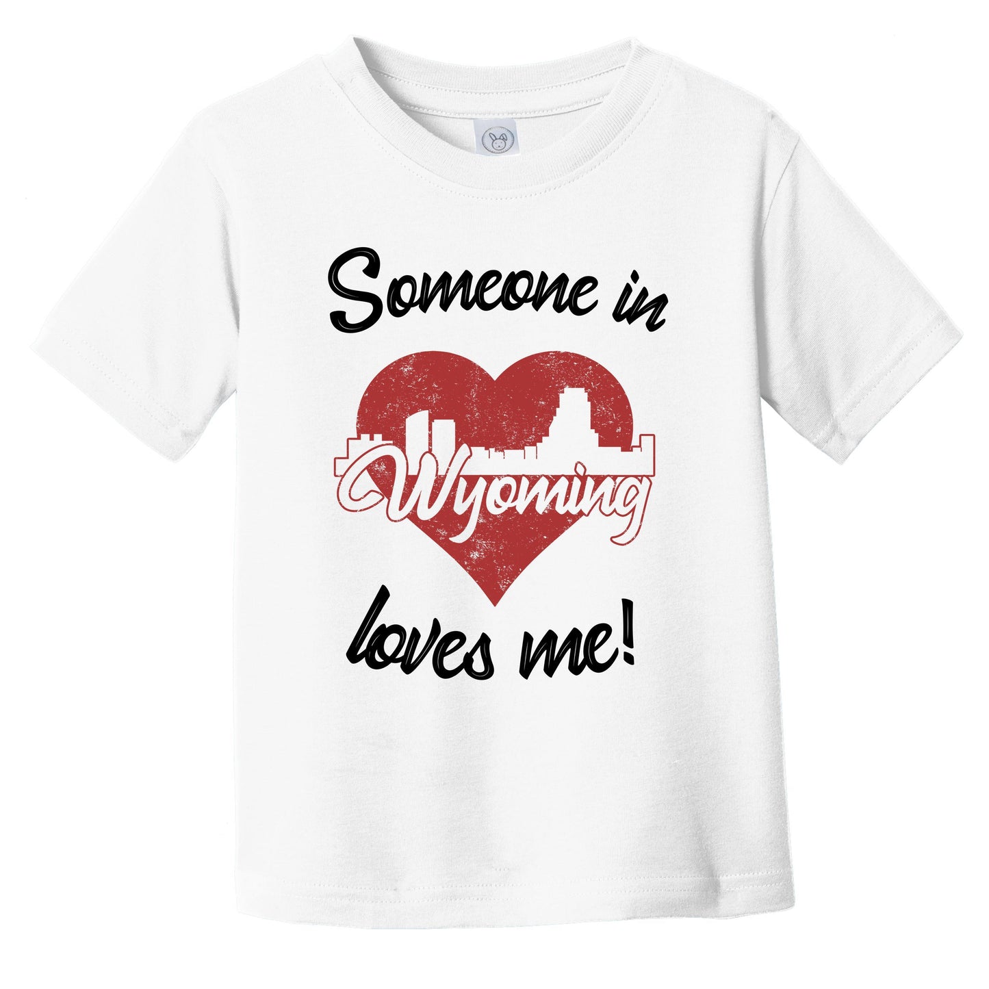 Someone In Wyoming Loves Me Red Heart Skyline Infant Toddler T-Shirt
